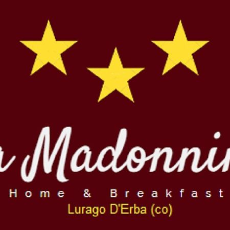 Home & Breakfast La Madonnina 013136-Cni-00001 Lurago D'Erba Экстерьер фото